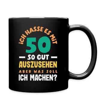 Lustiges 50. Geburtstag Geburtstagsshirt Geschenk - Tasse einfarbig - Schwarz - Rechts
