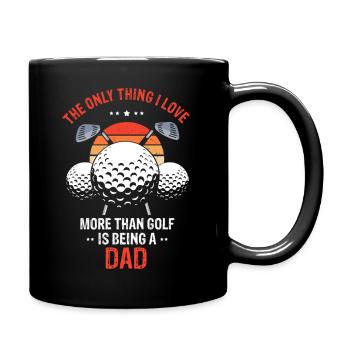 Love Golf But Love Being Dad More Funny Quote - Full Colour Mug - black - Right