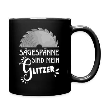 Sägespäne sind mein Glitzer Tischler Zimmermann - Tasse einfarbig - Schwarz - Rechts