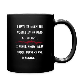 Stimmen in meinem Kopf Stille Drohungen - Tasse einfarbig - Schwarz - Rechts