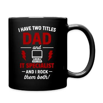 Papa et spécialiste informatique – je porte les deux titres - Mug uni - noir - Droite