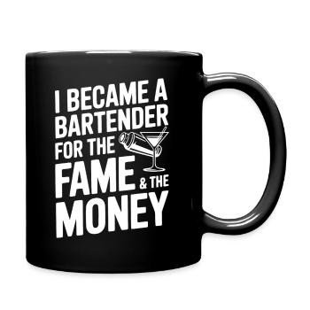 Ich wurde Barkeeper für den Ruhm und das Geld - Tasse einfarbig - Schwarz - Rechts