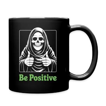 Be Positive Grim Reaper - Tasse einfarbig - Schwarz - Rechts