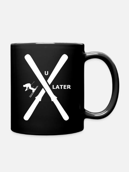 Skifahren - Ski you later - Tasse einfarbig - Schwarz