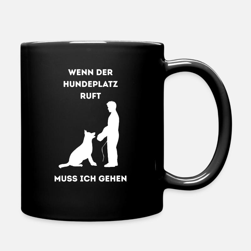 Wenn_der_Hundeplatz_ruft- - Tasse einfarbig - Schwarz