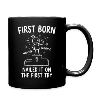 irst Born Nailed It On First Try Funny Sibling - Full Colour Mug - black - Right