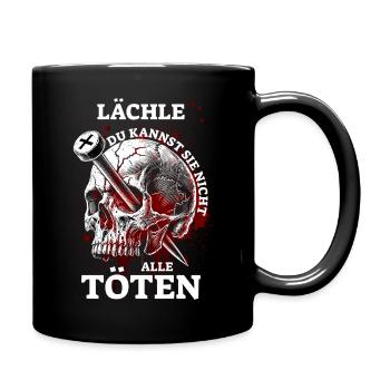 Lächle, du kannst sie nicht alle Töten - Tasse einfarbig - Schwarz - Rechts