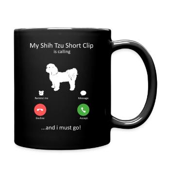 Funny Shih Tzu Is Calling And I Must Go Design - Full Colour Mug - black - Right