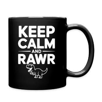 Reste calme et Rawr - Mug uni - noir - Droite