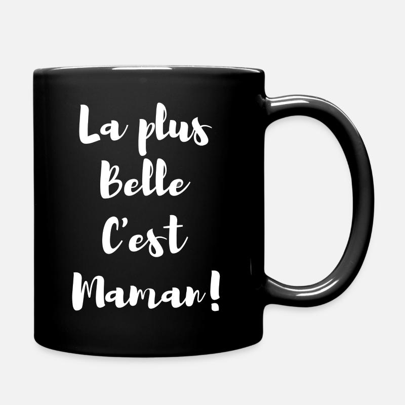Die schönste ist Maman Blanc - Tasse einfarbig - Schwarz