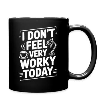 Ich fühle mich heute nicht sehr beschäftigt - Tasse einfarbig - Schwarz - Rechts