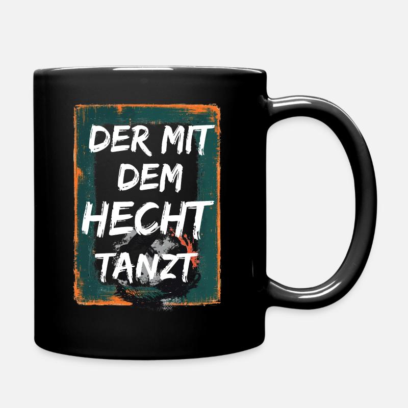 Der mit dem Hecht tanzt - Tasse einfarbig - Schwarz