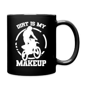 Dreck ist mein Make up - Tasse einfarbig - Schwarz - Rechts