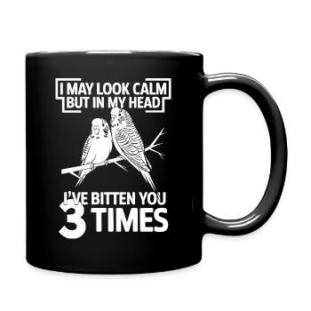 I May Look Calm But In My Head Ive Bitten You 3 - Full Colour Mug - black - Right