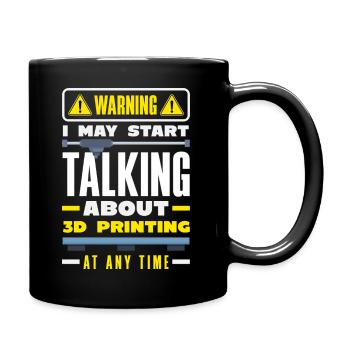 Avertissement : il est possible de parler d’impression 3D à tout moment - Mug uni - noir - Droite