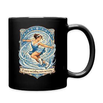 Eiskunstlauf Spruch - If You're Not Falling - Tasse einfarbig - Schwarz - Rechts