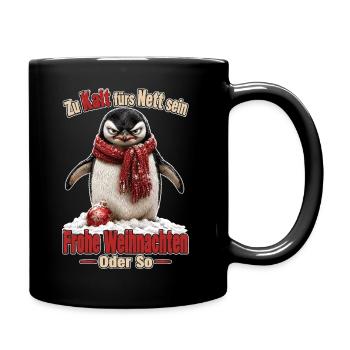Zu Kalt fürs Nett sein - Tasse einfarbig - Schwarz - Rechts