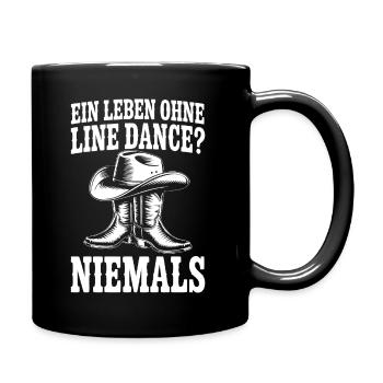 Niemals ohne Line Dance - Tasse einfarbig - Schwarz - Rechts