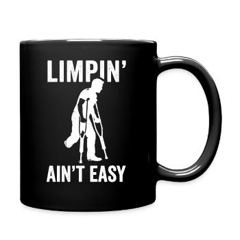 Limping is not easy – Funny leg amputation - Full Colour Mug - black - Right