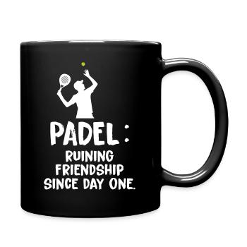 Padel_Ruining_Friendships_Since_Day_One - Mug uni - noir - Droite