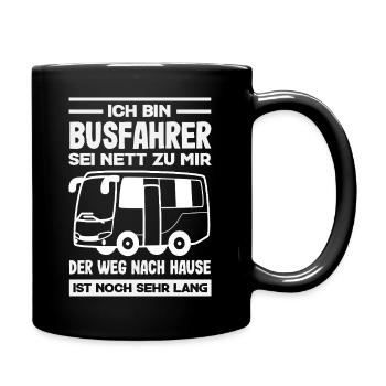Busfahrer Sei Nett Heimweg Lang - Tasse einfarbig - Schwarz - Rechts