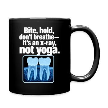 Humour drôle de dentiste aux radiographies, c’est une radiographie, pas du yoga - Mug uni - noir - Droite