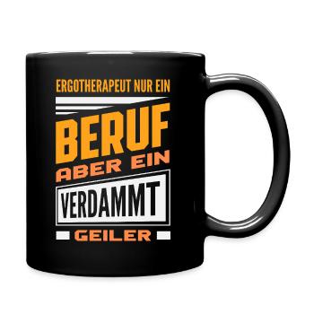 Ergotherapeut Beruf Geiler - Tasse einfarbig - Schwarz - Rechts
