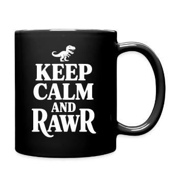 Keep Calm And Rawr - Full Colour Mug - black - Right