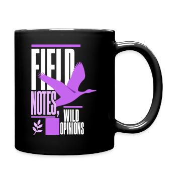 Vogelbeobachtung – Field Notes, Wild Opinions - Tasse einfarbig - Schwarz - Rechts