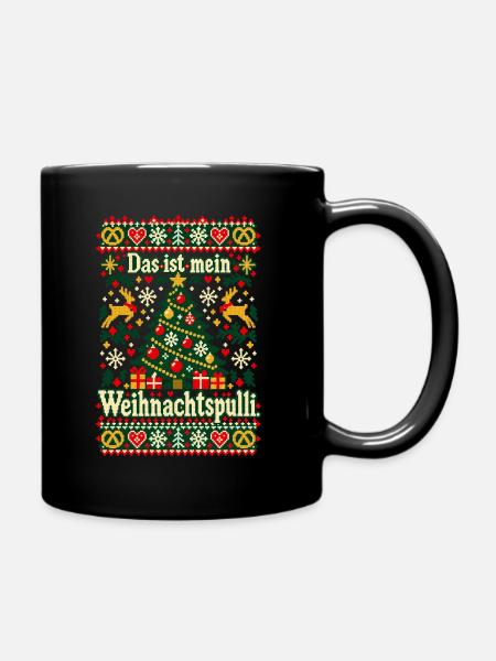 Das ist mein Weihnachtspulli - Tasse einfarbig - Schwarz