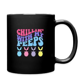 Chillin' With My Peeps - Full Colour Mug - black - Right