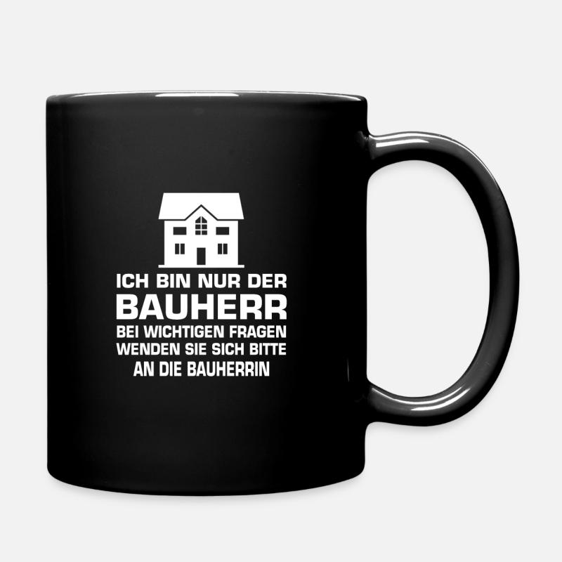 Bauherr lustig Bauherren 2022 Erinnerung Eigenheim - Tasse einfarbig - Schwarz