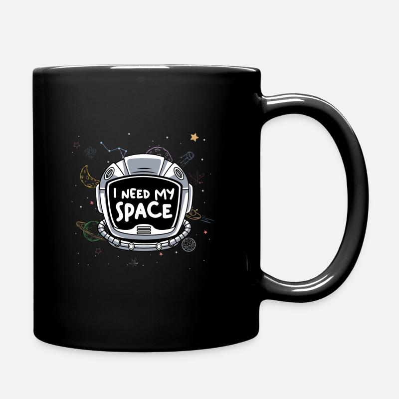 Astronaut Weltall I Need Space Raumfahrt Geschenk - Tasse einfarbig - Schwarz