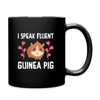 I Speak Fluent Guinea Pig Animal Lover Guinea Pig - Tasse einfarbig - Schwarz - Rechts