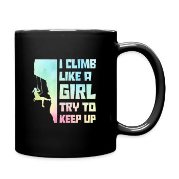 I Climb Like A Girl Try To Keep Up Bouldering Clim - Tasse einfarbig - Schwarz - Rechts