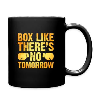 Boxen Sie, als gäbe es kein Morgen Boxer Sportler - Tasse einfarbig - Schwarz - Rechts
