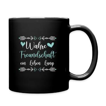 Freundschaft Spruch - Tasse einfarbig - Schwarz - Rechts
