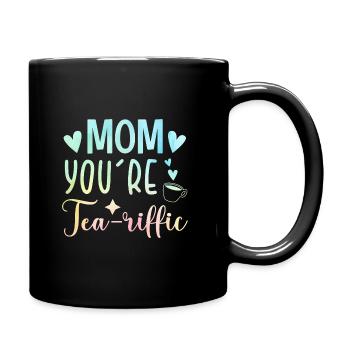 Mom You're Teariffic Tea Drinking Tea Lover Cup Of - Tasse einfarbig - Schwarz - Rechts