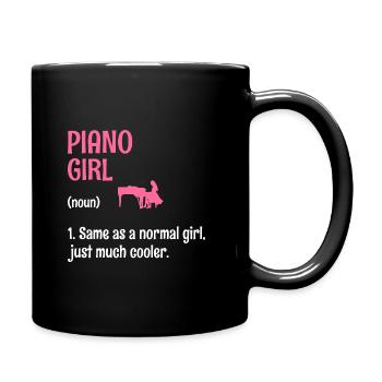 Piano Girl Wie Ein Normales Mädchen, Nur viel Cooler - Tasse einfarbig - Schwarz - Rechts