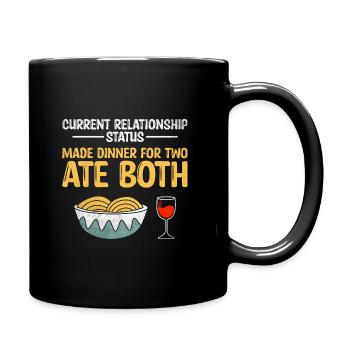 Aktueller Beziehungsstatus Zubereitetes Abendessen für zwei - Tasse einfarbig - Schwarz - Rechts