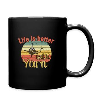 Life is better with Yarn / Häkeln - Full Colour Mug - black - Right
