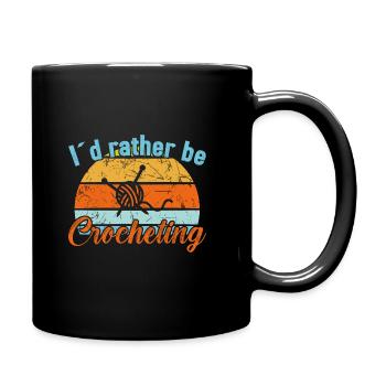 I ́d rather be Crocheting - Crochet - Full Colour Mug - black - Right