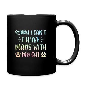 Sorry I Cant I Have Plans With My Cats Cat Owner T - Tasse einfarbig - Schwarz - Rechts