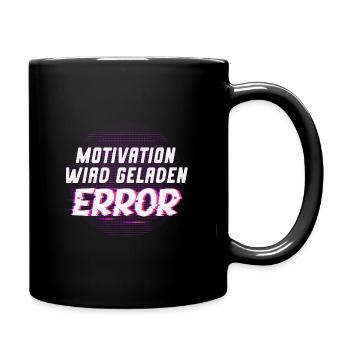 Motivation wird geladen Error - Tasse einfarbig - Schwarz - Rechts