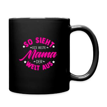 So Sieht Die Beste Mama Der Welt Aus - Freude Mutt - Tasse einfarbig - Schwarz - Rechts