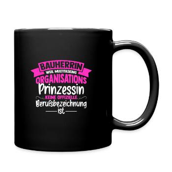 Bauherrin Multitasking Organisations Prinzessin Ha - Tasse einfarbig - Schwarz - Rechts