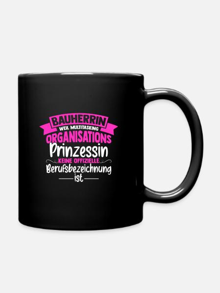 Bauherrin Multitasking Organisations Prinzessin Ha - Tasse einfarbig - Schwarz