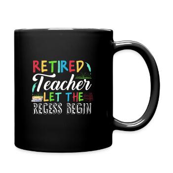 Retired teachers, retired teachers - Full Colour Mug - black - Right