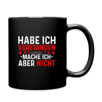 Das habe ich verstanden mache ich aber nicht - Tasse einfarbig - Schwarz - Rechts