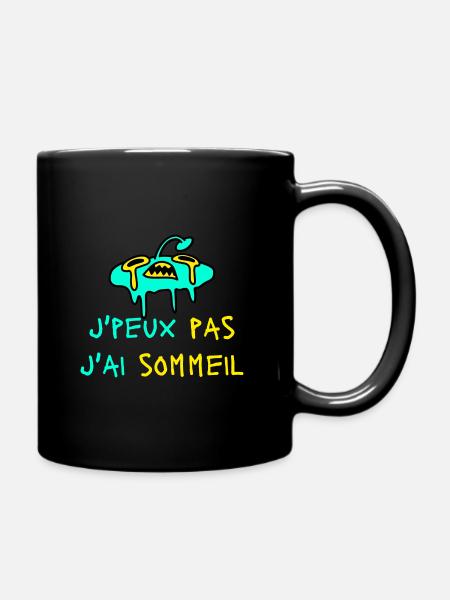 J'peux pas j'ai sommeil - Mug uni - noir